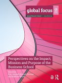 Perspectives on the Impact, Mission and Purpose of the Business School (eBook, PDF)