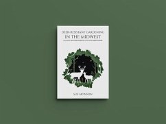 Cover Deer-Resistant Gardening in the Midwest; Spring Planting Edition (eBook, ePUB)