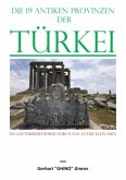 die 19 antiken Provinzen der Türkei