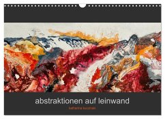 Abstraktionen auf Leinwand (Wandkalender 2024 DIN A3 quer), CALVENDO Monatskalender