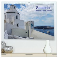 Santorini ¿ Leben auf dem Vulkan (hochwertiger Premium Wandkalender 2024 DIN A2 quer), Kunstdruck in Hochglanz