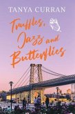 Truffles, Jazz and Butterflies (eBook, ePUB)