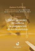 Preparación de los deportistas de alto rendimiento - Teoría y metodología - Libro 2. (eBook, ePUB)