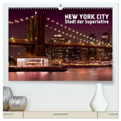 NEW YORK CITY Stadt der Superlative (hochwertiger Premium Wandkalender 2024 DIN A2 quer), Kunstdruck in Hochglanz