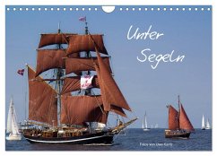 Unter Segeln (Wandkalender 2024 DIN A4 quer), CALVENDO Monatskalender - Kantz, Uwe