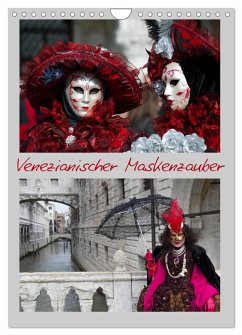 Venezianischer Maskenzauber (Wandkalender 2024 DIN A4 hoch), CALVENDO Monatskalender