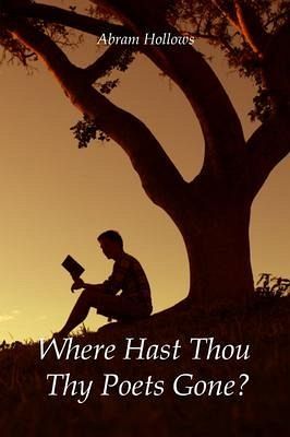 Where Hast Thou Thy Poets Gone? (eBook, ePUB) Where Hast Thou Thy Poets Gone? (eBook, ePUB)