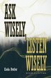 Ask Wisely, Listen Wisely (eBook, ePUB) - Bild 1