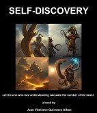 SELF-DISCOVERY: Let the one who has understanding calculate the number of the beast (eBook, ePUB) SELF-DISCOVERY: Let the one who has understanding calculate the number of the beast (eBook, ePUB)