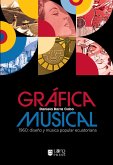 Gráfica musical 1960: diseño y música popular ecuatoriana (eBook, ePUB)