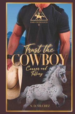 Trust the Cowboy - Vilchez, N.D.