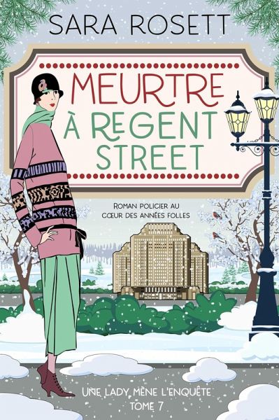 Meurtre à Regent Street (Une lady mène l'enquête, #7) (eBook, ePUB)