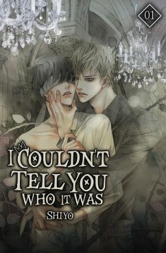 I Couldn't Tell You Who It Was Vol. 1 (novel) (eBook, ePUB) - Shiyo