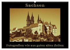 Sachsen (Wandkalender 2024 DIN A2 quer), CALVENDO Monatskalender - Kirsch, Gunter