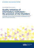 Quality initiatives of intermediary institutions - the provision of the Chambers