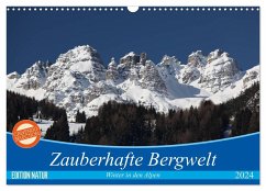 Zauberhafte Bergwelt (Wandkalender 2024 DIN A3 quer), CALVENDO Monatskalender