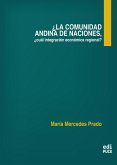 ¿La Comunidad Andina de Naciones, cuál integración económica regional? (eBook, ePUB)