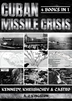 Cuban Missile Crisis (eBook, ePUB) - Kingston, A.J.