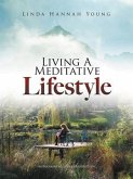 Living A Meditative Lifestyle (eBook, ePUB)