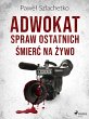 Adwokat spraw ostatnich. Smierc na zywo... - Bild 1