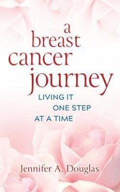 A Breast Cancer Journey (eBook, ePUB) - Douglas, Jennifer