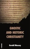 Gnostic and Historic Christianity (eBook, ePUB)