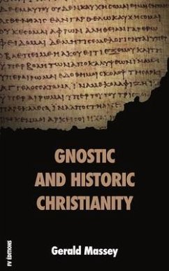 Gnostic and Historic Christianity (eBook, ePUB) - Massey, Gerald
