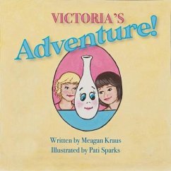 Victoria's Adventure! (eBook, ePUB) - Kraus, Meagan