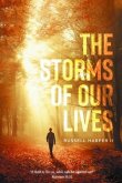The Storms of our Lives: &quote;If God is for us, who can be against us?&quote; Romans 8 (eBook, ePUB)