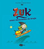 Zuk 1. Zuk unas vacaciones de bruja Zuk 1. Zuk unas vacaciones de bruja