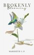 Brokenly Blooming - Bild 1