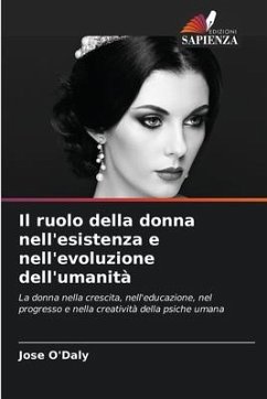 Il ruolo della donna nell'esistenza e nell'evoluzione dell'umanità - O'Daly, Jose