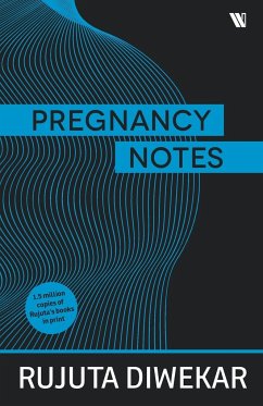 Pregnancy Notes - Diwekar, Rujuta