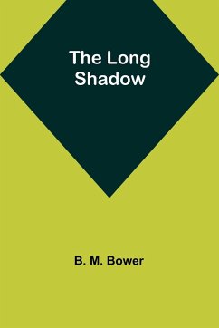 The Long Shadow - Bower, B. M.