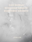 Can Human Behavior Create Economic Growth
