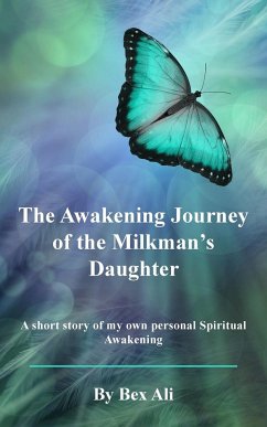 The Awakening Journey of a Milkman's Daughter - Ali, Bex