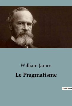 Le Pragmatisme - James, William