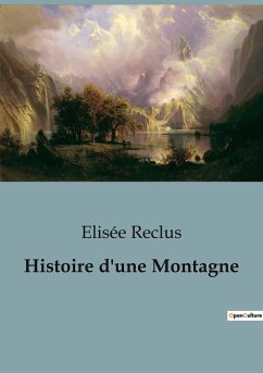 Histoire d'une Montagne - Reclus, Elisée