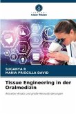 Tissue Engineering in der Oralmedizin