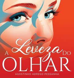 A Leveza Do Olhar - Adrego Pessanha, Agostinho