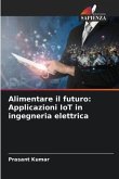 Alimentare il futuro: Applicazioni IoT in ingegneria elettrica