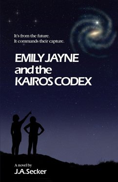 Emily Jayne and the Kairos Codex - Secker, J. A.
