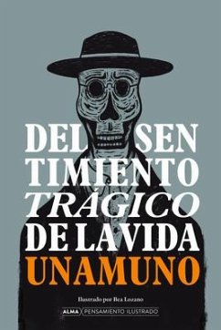 del Sentimiento Trágico de la Vida - De Unamuno, Miguel