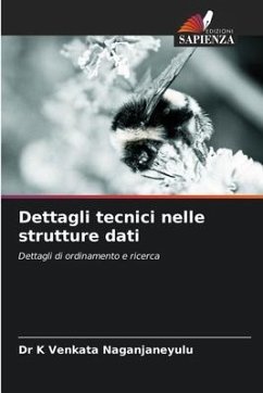 Dettagli tecnici nelle strutture dati - Venkata Naganjaneyulu, Dr K