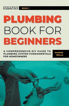 Plumbing Book for Beginners - Wells, Harper