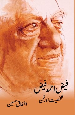 Faiz Ahmad Faiz - Hussain, Ashfaq