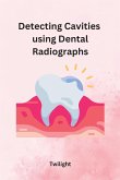 Detecting Cavities using Dental Radiographs