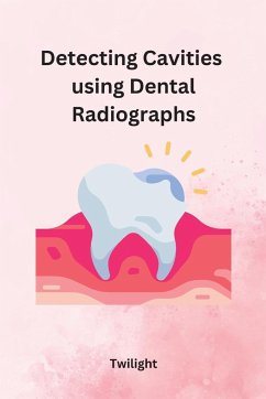 Detecting Cavities using Dental Radiographs - Twilight