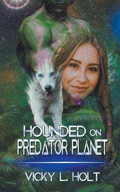 Hounded on Predator Planet - Holt, Vicky L.