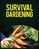 Survival Gardening